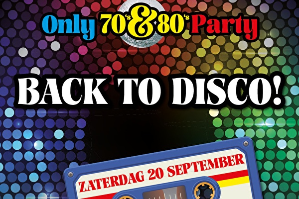 Only 70‘s & 80’s Party - Zaal Zeven Venray